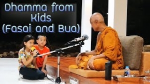 Dhamma  from Kids (Fahsai and Bua) epi.1