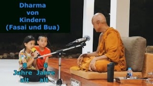 Dharma von Kindern Fasai und Bua (German)